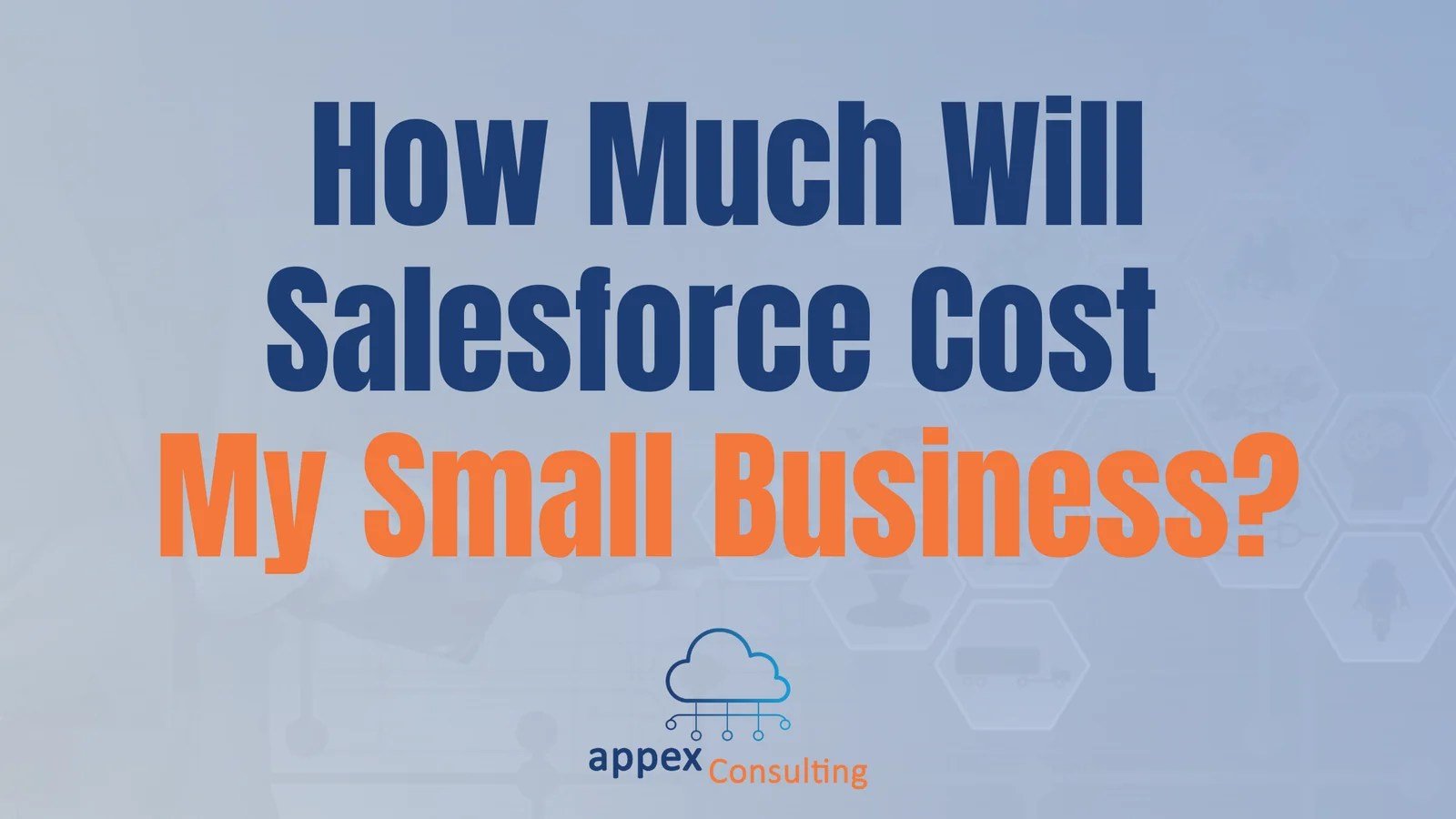How Much Will Salesforce Cost My Small Business in 2026?