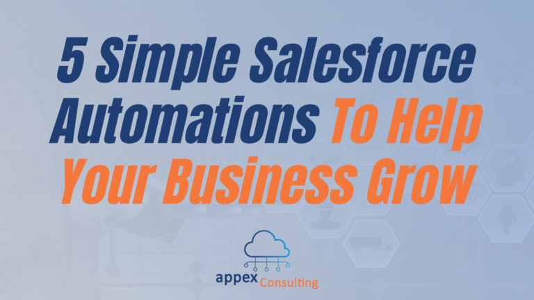 5 Simple Salesforce Automations To Help Your Small Business Grow